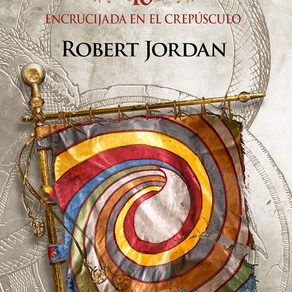 RUEDA DEL TIEMPO 10 ENCRUCIJADA EN EL CREPUSCULO