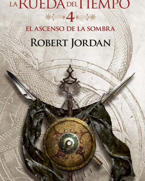 RUEDA DEL TIEMPO 4 EL ASCENSO DE LA SOMBRA