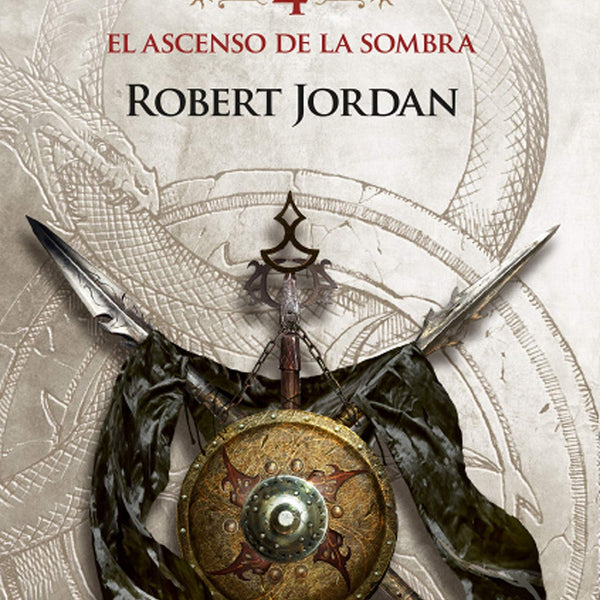 RUEDA DEL TIEMPO 4 EL ASCENSO DE LA SOMBRA