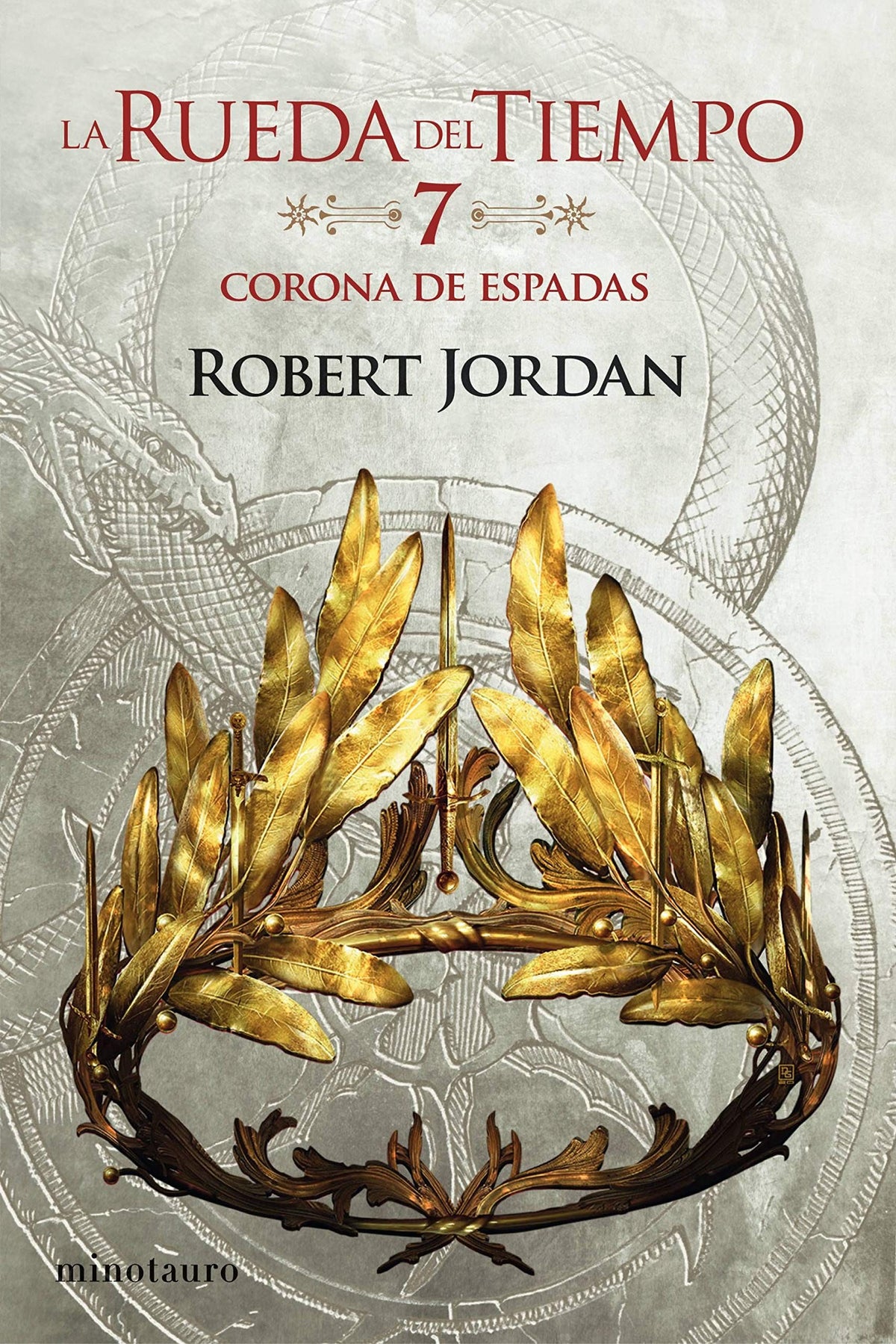 RUEDA DEL TIEMPO 7 LA CORONA DE ESPADAS