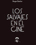 LOS SALVAJES EN EL CINE