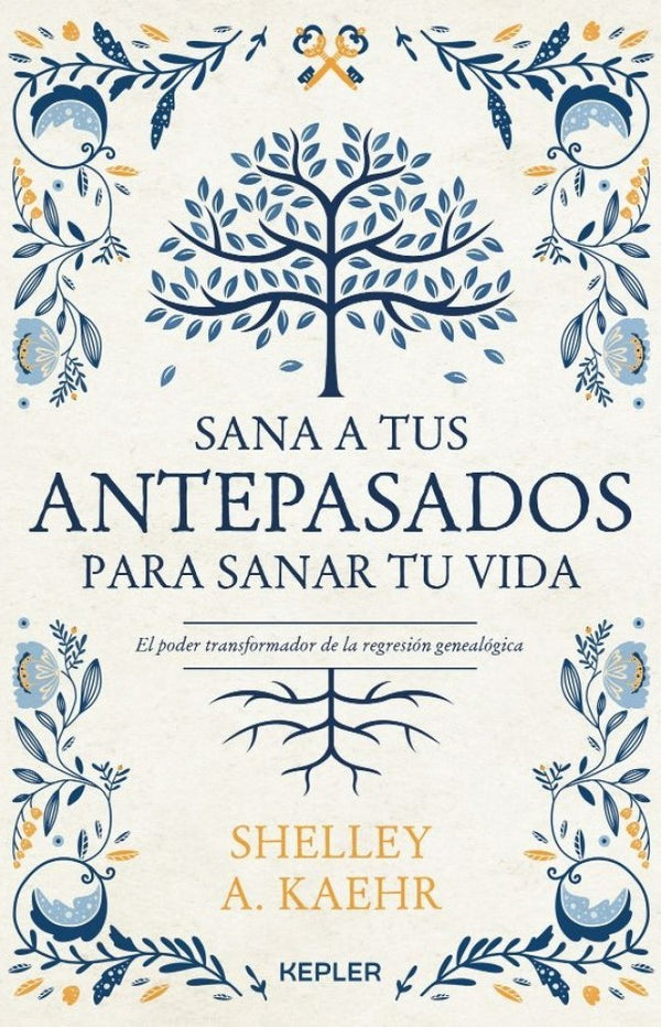 SANA A TUS ANTEPASADOS PARA SANAR TU VIDA