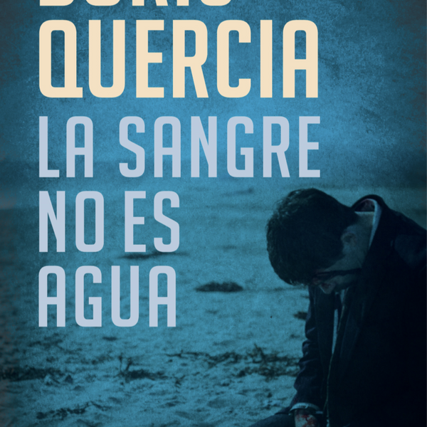 LA SANGRE NO ES AGUA