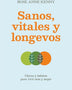 SANOS, VITALES Y LONGEVOS