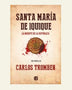 SANTA MARIA DE IQUIQUE. LA MUERTE DE LA REPUBLICA