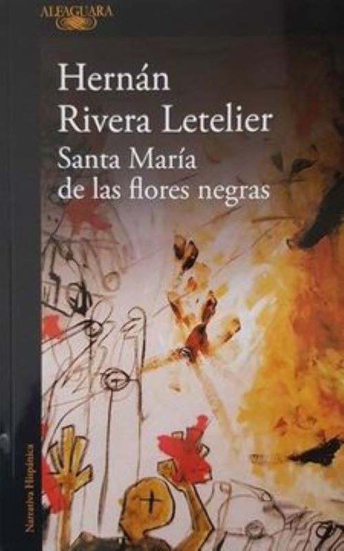 SANTA MARIA DE LAS FLORES NEGRAS