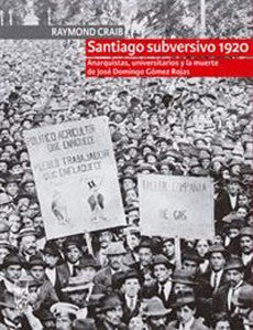 SANTIAGO SUBVERSIVO 1920