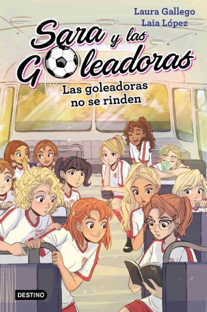 SARA Y LAS GOLEADORAS. LAS GOLEADORAS NO SE RINDEN
