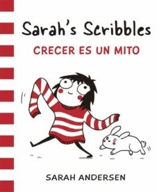 SARAH SCRIBBLES CRECER ES UN MITO