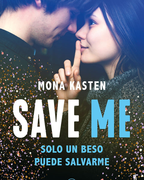 SAVE 1. SAVE ME