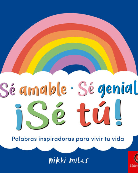 SE AMABLE, SE GENIAL, ¡SE TU!