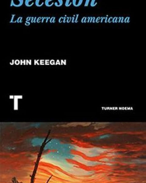 SECESION. LA GUERRA CIVIL AMERICANA