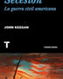 SECESION. LA GUERRA CIVIL AMERICANA