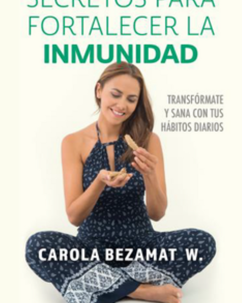 SECRETOS PARA FORTALECER TU INMUNIDAD