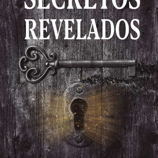 SECRETOS REVELADOS (SECRETOS REVELADOS 1)