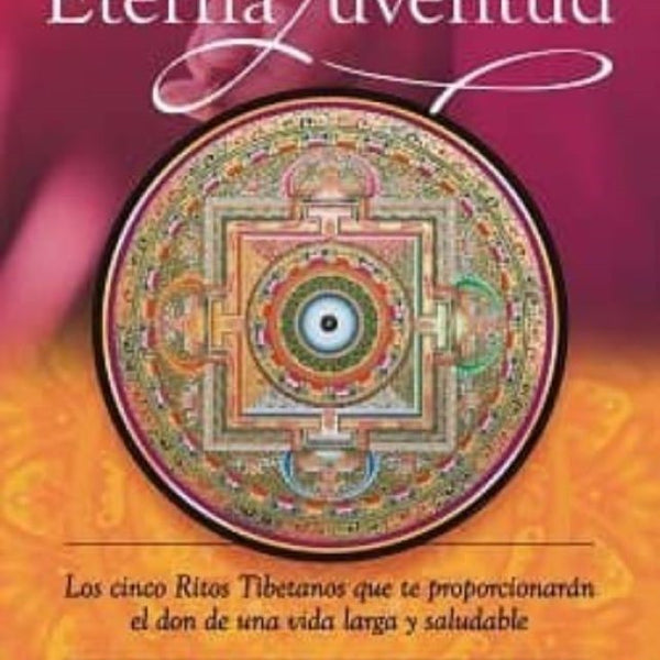 SECRETOS TIBETANOS DE LA ETERNA JUVENTUD