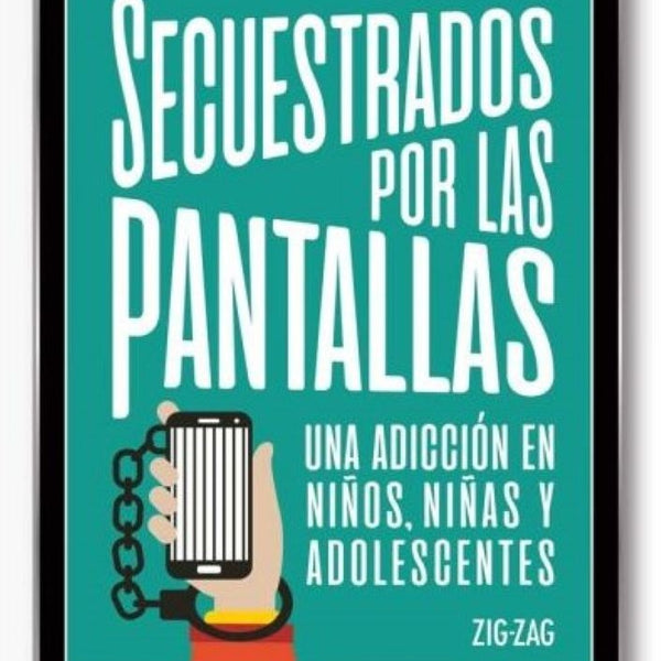 SECUESTRADOS POR LAS PANTALLAS
