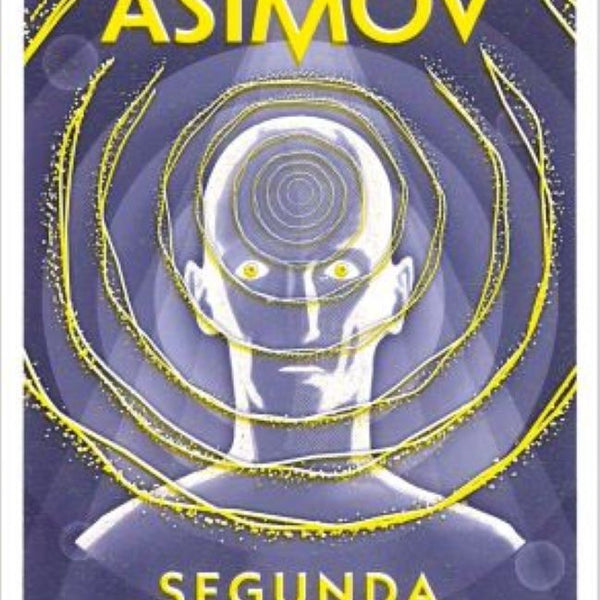 SEGUNDA FUNDACION (CICLO DE LA FUNDACIÓN 5)
