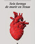 Seis formas de morir en Texas