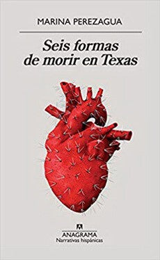 Seis formas de morir en Texas