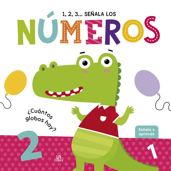 SEÑALA Y APRENDE 1 2 3 SEÑALA LOS NUMEROS