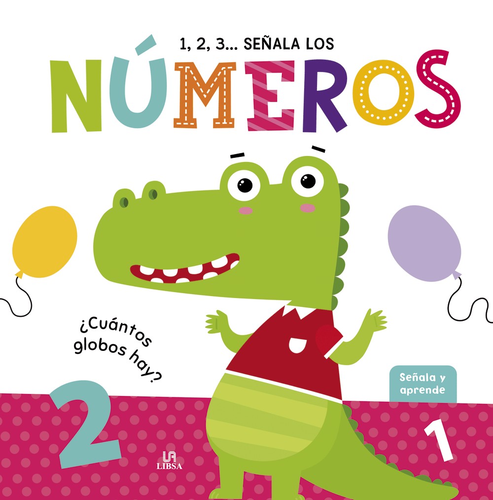 SEÑALA Y APRENDE 1 2 3 SEÑALA LOS NUMEROS