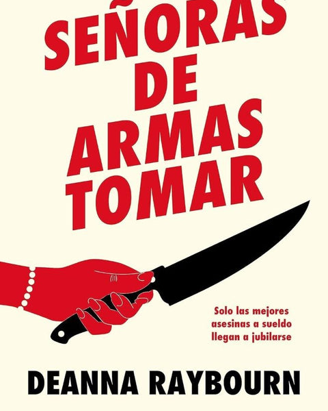 SEÑORAS DE ARMAS TOMAR