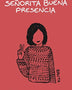 SEÑORITA DE BUENA PRESENCIA
