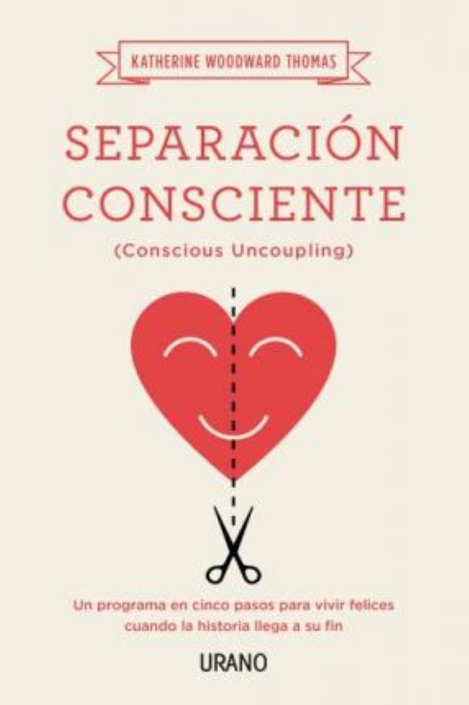 SEPARACION CONSCIENTE (conscious uncoupling)