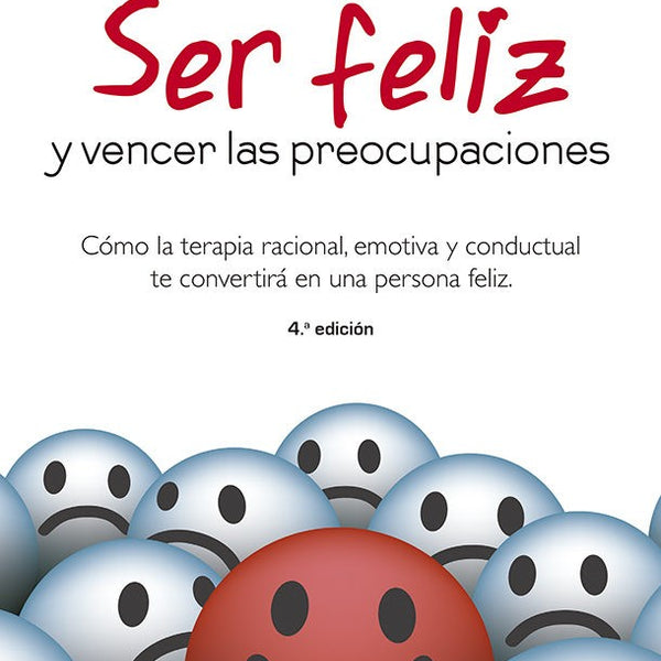 SER FELIZ Y VENCER LAS PREOCUPACIONES