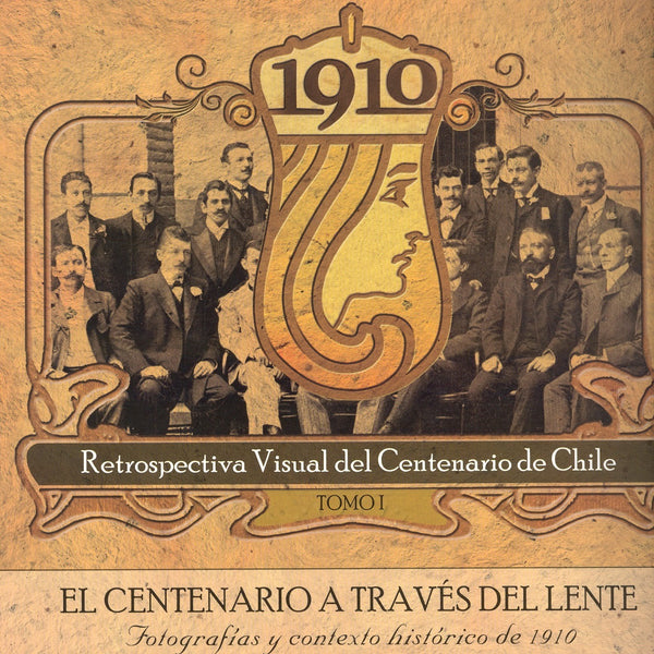 SET 1910 RETROSPECTIVA VISUAL DEL CENTENARIO