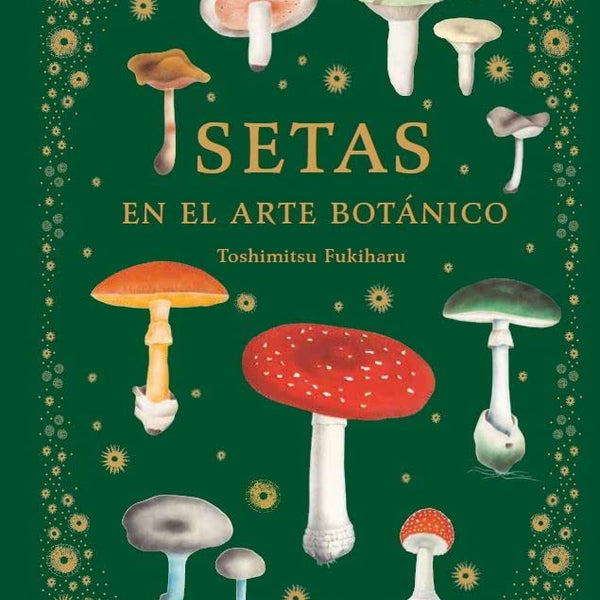 SETAS EN EL ARTE BOTANICO