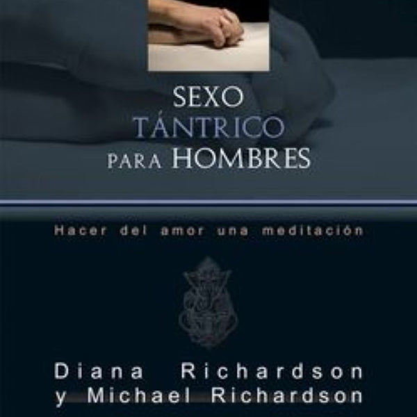 SEXO TANTRICO PARA HOMBRES