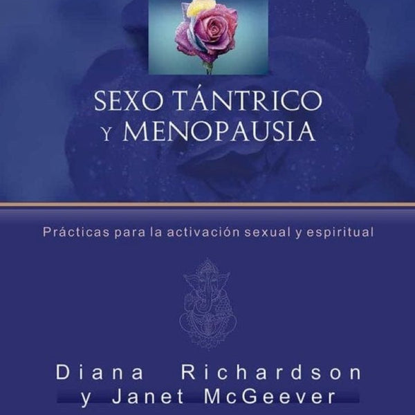 SEXO TANTRICO Y MENOPAUSIA