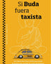 SI BUDA FUERA TAXISTA
