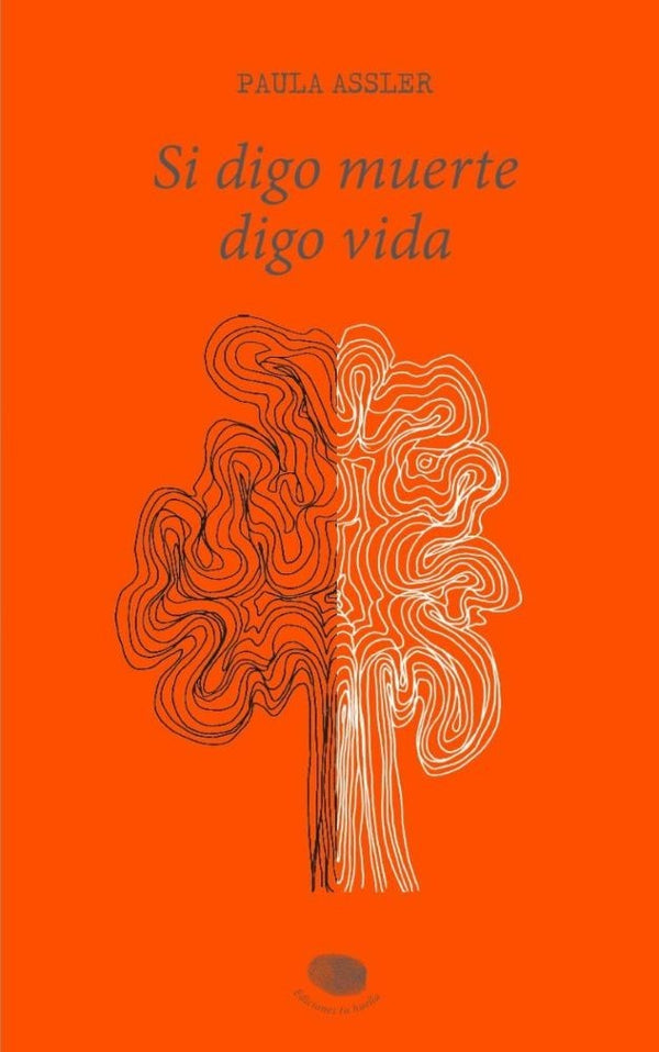 SI DIGO MUERTE DIGO VIDA