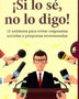 SI LO SE NO LO DIGO