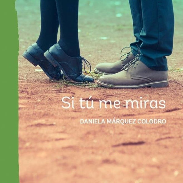 SI TU ME MIRAS