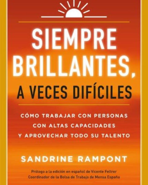 SIEMPRE BRILLANTES, A VECES DIFÍCILES