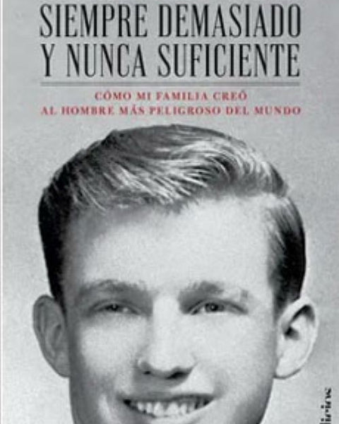 SIEMPRE DEMASIADO Y NUNCA SUFICIENTE