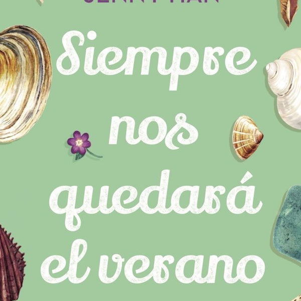 SIEMPRE NOS QUEDARÁ EL VERANO (TRILOGIA EL VERANO EN QUE ME ENAMORE 3)