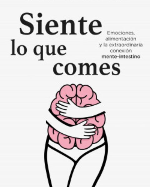 SIENTE LO QUE COMES