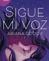 SIGUE MI VOZ