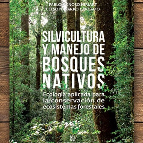 SILVICULTURA Y MANEJO DE BOSQUES NATIVOS