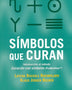 SIMBOLOS QUE CURAN