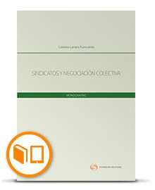 SINDICATOS Y NEGOCIACION COLECTIVA (THOMSON REUTERS)