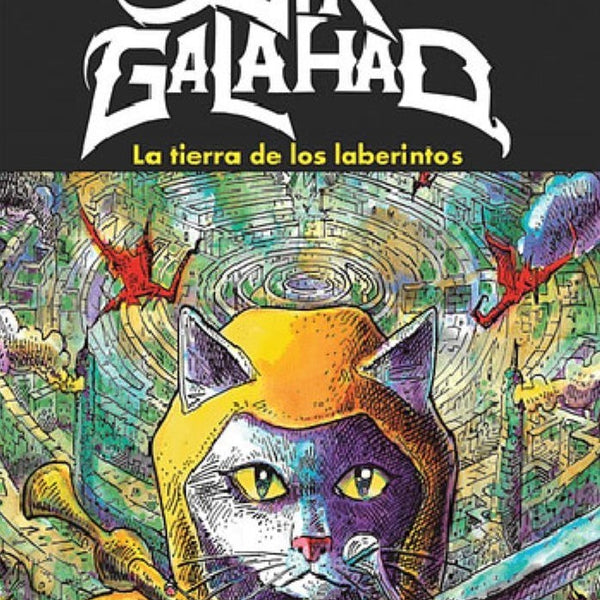 SIR GALAHAD. LA TIERRA DE LOS LABERINTOS