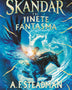 SKANDAR 2: SKANDAR Y EL JINETE FANTASMA