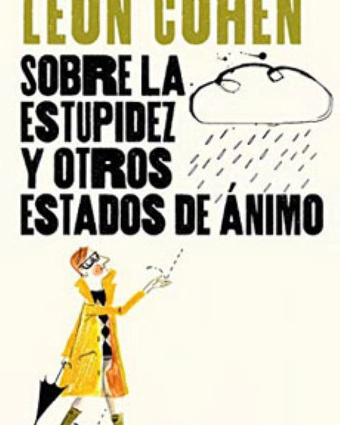 SOBRE LA ESTUPIDEZ Y OTROS ESTADOS DE ANIMO