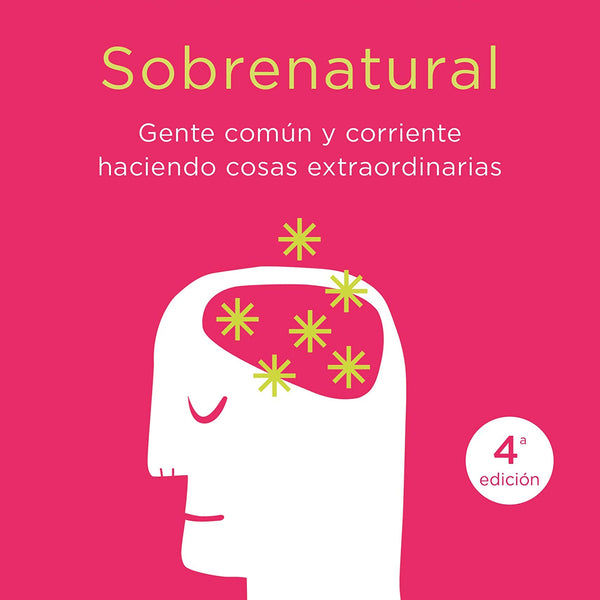 SOBRENATURAL. Gente Corriente Haciendo Cosas Extraordinarias
